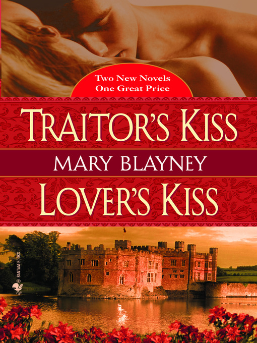 Title details for Traitor's Kiss & Lover's Kiss by Mary Blayney - Available